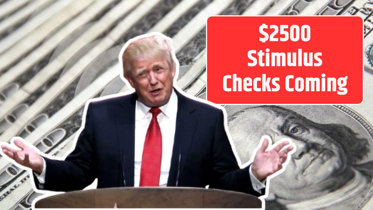 $2500 Stimulus Checks Coming